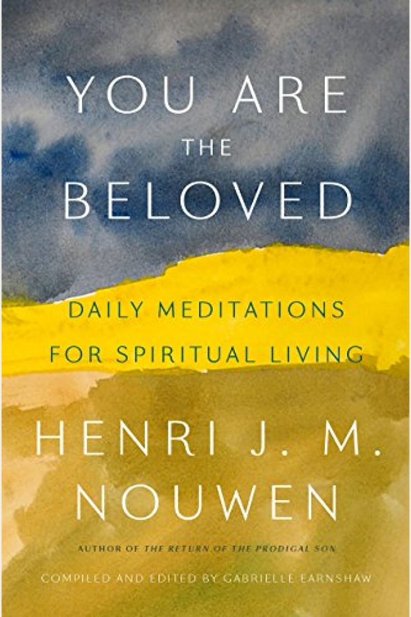 You Are The Beloved: Daily Meditations For Spiritual Living