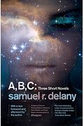 A, B, C: Three Short Novels: The Jewels of Aptor, the Ballad of Beta-2, They Fly at Ciron