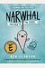 Narwhal: Unicorn Of The Sea! (A Narwhal And Jelly Book #1)