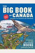 The Big Book Of Canada (Updated Edition): Exploring The Provinces And Territories