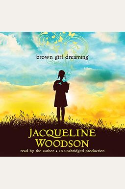 Buy Brown Girl Dreaming Book By: Jacqueline Woodson