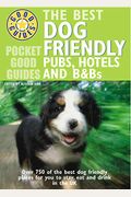 The Best Dog Friendly Pubs, Hotels and B&Bs (Pocket Good Guides)