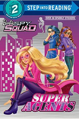 Super Agents: Barbie Spy Squad Super Agents: Barbie Spy Squad