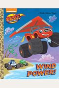 Wind Power! (Blaze And The Monster Machines)