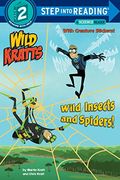 Wild Insects And Spiders! (Wild Kratts) (Step Into Reading)