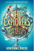 The Explorers: The Reckless Rescue