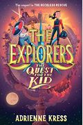 The Explorers: The Quest For The Kid