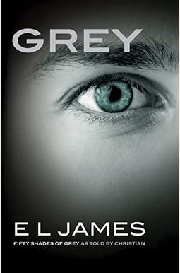 Grey: Fifty Shades Of Grey As Told By Christian (Random House Large Print) Grey: Fifty Shades Of Grey As Told By Christian (Random House Large Print)