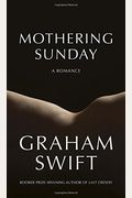 Mothering Sunday: A Romance