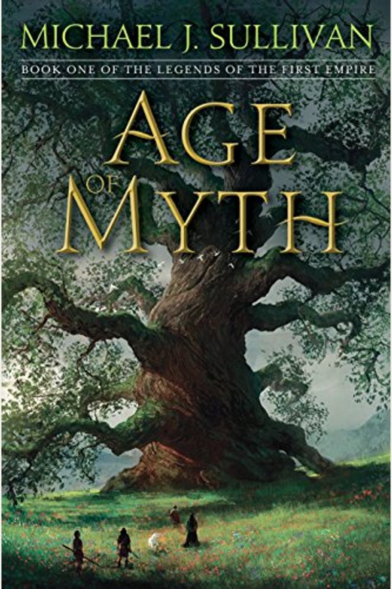Age Of Myth: Book One Of The Legends Of The First Empire