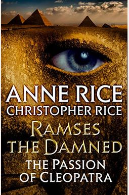 Ramses the Damned: The Passion of Cleopatra Ramses the Damned: The Passion of Cleopatra