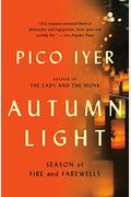 Autumn Light: Season Of Fire And Farewells