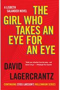 The Girl Who Takes an Eye for an Eye: A Lisbeth Salander Novel, Continuing Stieg Larsson's Millennium Series