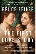 The First Love Story: Adam, Eve, And Us