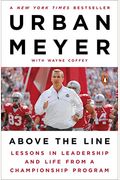 Above The Line: Lessons In Leadership And Life From A Championship Season