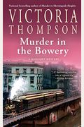 Murder In The Bowery (Gaslight Mysteries)