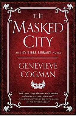 The Masked City (The Invisible Library) The Masked City (The Invisible Library)