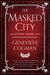 The Masked City (The Invisible Library)