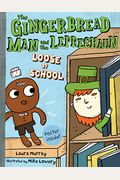 The Gingerbread Man And The Leprechaun Loose At School