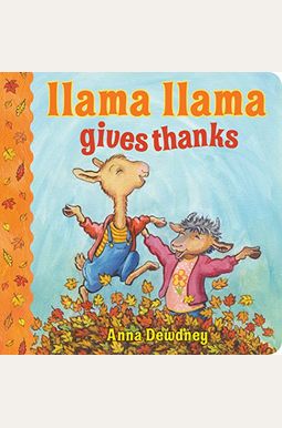 Llama Llama Gives Thanks Llama Llama Gives Thanks
