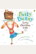 Betty Bunny Loves Chocolate Cake (Cd)