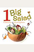1 Big Salad: A Delicious Counting Book