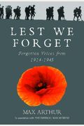 Lest We Forget: Forgotten Voices From 1914-1945