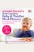 Annabel Karmel's New Complete Baby And Toddler Meal Planner: 200 Quick, Easy And Healthy Recipes For Your Baby.