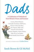 Dads: A Celebration Of Fatherhood By Britain's Finest And Funniest