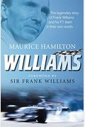 Williams: The Legendary Story Of Frank Williams And His F1 Team In Their Own Words