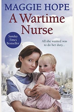 A Wartime Nurse A Wartime Nurse