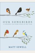 Our Songbirds: A Songbird For Every Week Of The Year