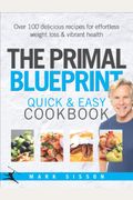 Primal Blueprint Quick and Easy Cookbook