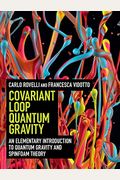 Covariant Loop Quantum Gravity: An Elementary Introduction To Quantum Gravity And Spinfoam Theory