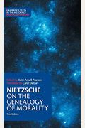 Nietzsche: On The Genealogy Of Morality And Other Writings