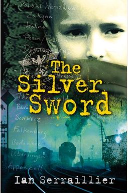 The Silver Sword The Silver Sword