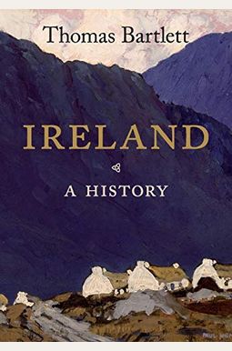 Ireland: A History Ireland: A History