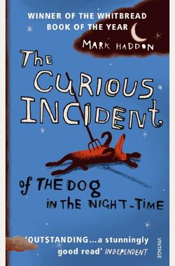 The Curious Incident of the Dog in the Night-Time The Curious Incident of the Dog in the Night-Time