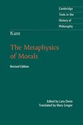 Kant: The Metaphysics Of Morals (Cambridge Texts In The History Of Philosophy)