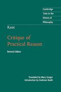 Kant: Critique Of Practical Reason (Cambridge Texts In The History Of Philosophy)