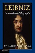 Leibniz: An Intellectual Biography