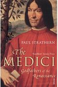 The Medici: Godfathers Of The Renaissance