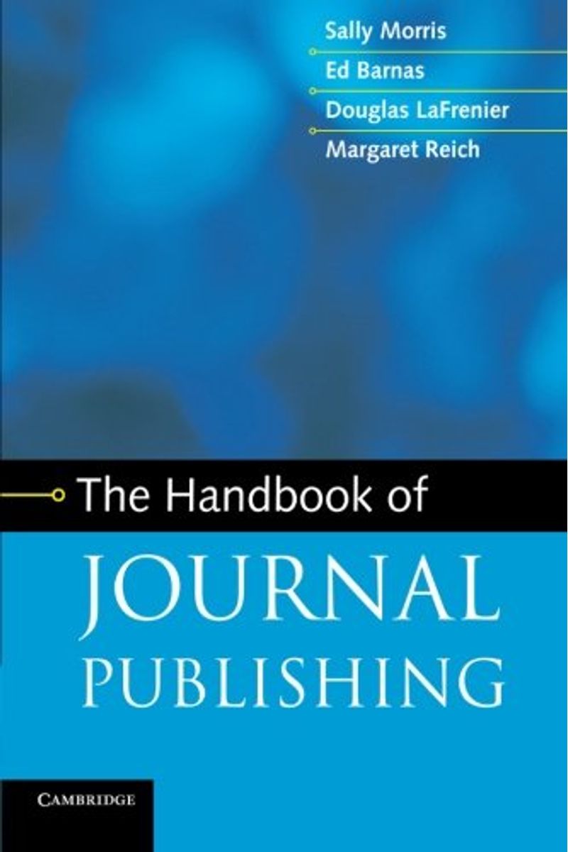 Buy The Handbook Of Journal Publishing Book By Sally Morris