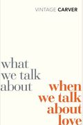 What We Talk about When We Talk about Love