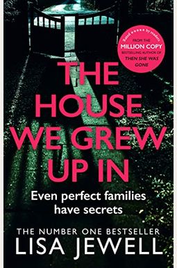 The House We Grew Up In The House We Grew Up In