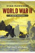 World War Ii: A New History