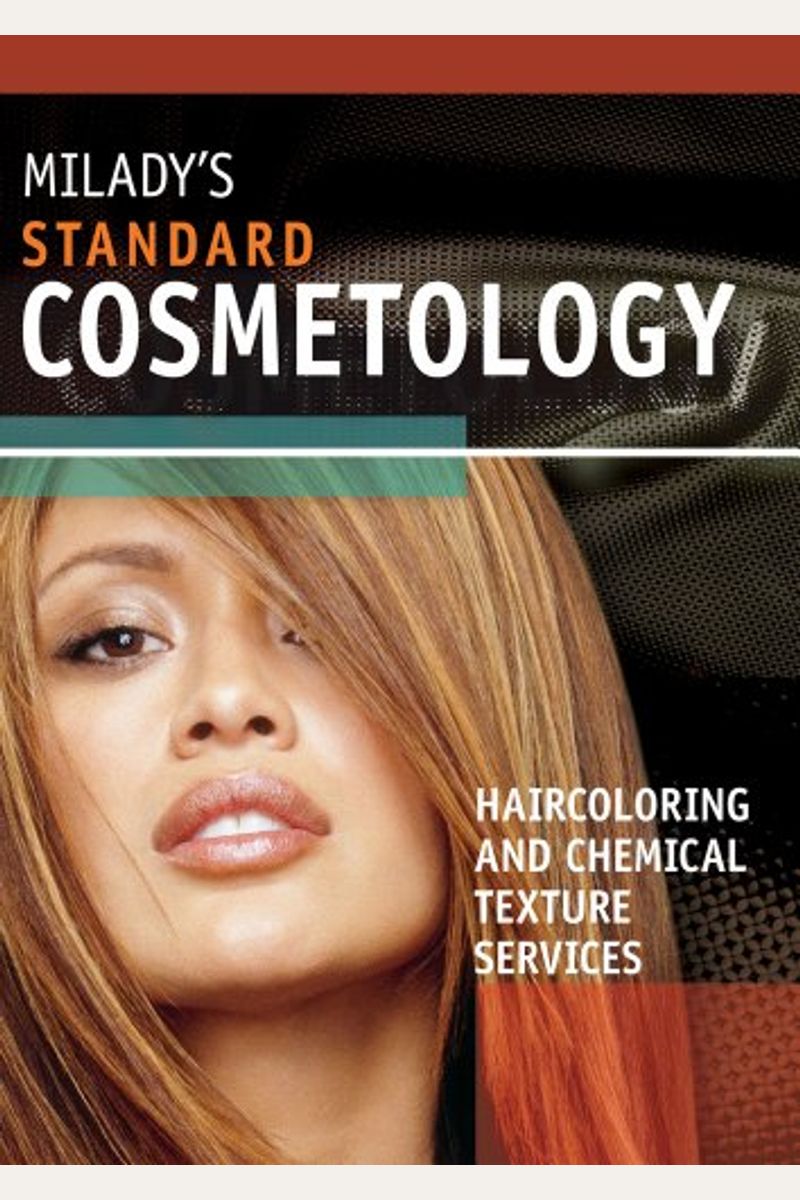 Buy Milady's Standard Cosmetology Haircoloring And Chemical Texture