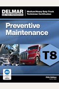 Ase Test Prep- T8 Preventive Maintenance