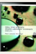 Chem 241l Small Scale Approach Organic Laboratory Techniques (Chem 241l Small Scale Approach Organic Laboratory Techniques)