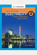 Electricity 3: Power Generation And Delivery